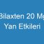 Bilaxten 20 Mg Yan Etkileri