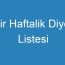 Bir Haftalik Diyet Listesi