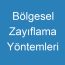 Bölgesel Zayıflama Yöntemleri