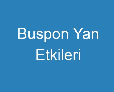 Buspon Yan Etkileri