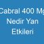 Cabral 400 Mg Nedir Yan Etkileri