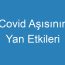 Covid Aşısının Yan Etkileri