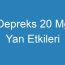 Depreks 20 Mg Yan Etkileri