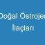 Doğal Östrojen İlaçları