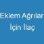 Eklem Ağrıları İçin İlaç