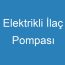 Elektrikli İlaç Pompası