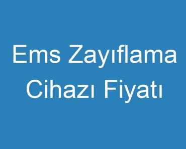 Ems Zayıflama Cihazı Fiyatı