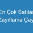 En Çok Satılan Zayıflama Çayı