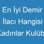 En İyi Demir İlacı Hangisi Kadınlar Kulübü