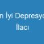 En İyi Depresyon İlacı