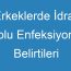 Erkeklerde İdrar Yolu Enfeksiyonu Belirtileri