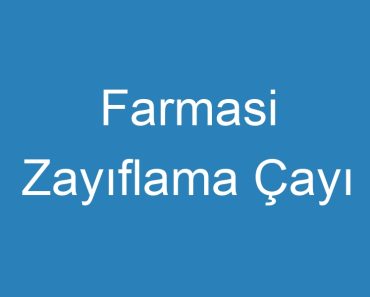 Farmasi Zayıflama Çayı