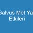 Galvus Met Yan Etkileri