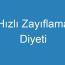 Hızlı Zayıflama Diyeti