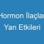 Hormon İlaçları Yan Etkileri