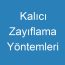 Kalıcı Zayıflama Yöntemleri