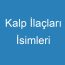 Kalp İlaçları İsimleri