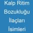 Kalp Ritim Bozukluğu İlaçları İsimleri