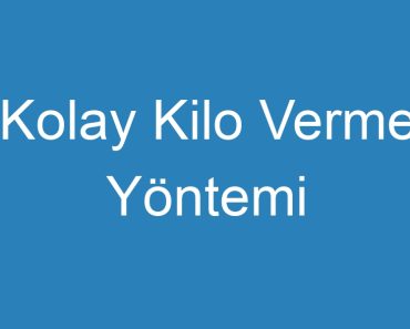 Kolay Kilo Verme Yöntemi