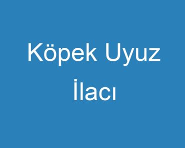 Köpek Uyuz İlacı