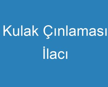 Kulak Çınlaması İlacı