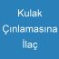 Kulak Çınlamasına İlaç