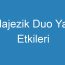 Majezik Duo Yan Etkileri