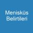 Menisküs Belirtileri