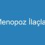 Menopoz İlaçları