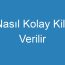 Nasıl Kolay Kilo Verilir