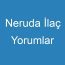 Neruda İlaç Yorumlar