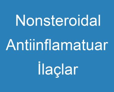 Nonsteroidal Antiinflamatuar İlaçlar