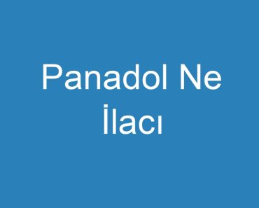 Panadol Ne İlacı