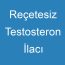 Reçetesiz Testosteron İlacı