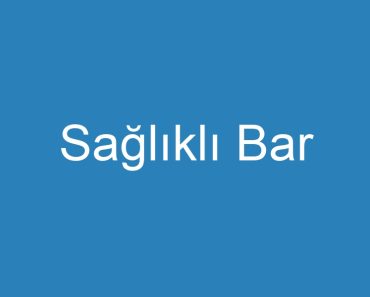 Sağlıklı Bar