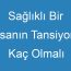 Sağlıklı Bir İnsanın Tansiyonu Kaç Olmalı