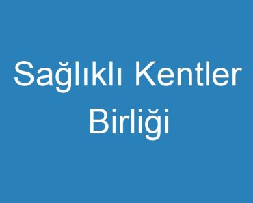 Sağlıklı Kentler Birliği