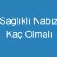 Sağlıklı Nabız Kaç Olmalı