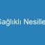 Sağlıklı Nesiller