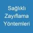 Sağlıklı Zayıflama Yöntemleri