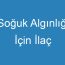 Soğuk Algınlığı İçin İlaç