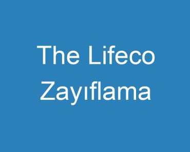 The Lifeco Zayıflama