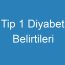 Tip 1 Diyabet Belirtileri