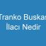 Tranko Buskas İlacı Nedir