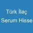 Türk İlaç Serum Hisse