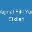 Vajinal Fitil Yan Etkileri