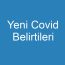 Yeni Covid Belirtileri