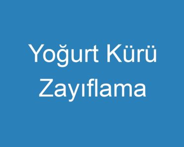 Yoğurt Kürü Zayıflama