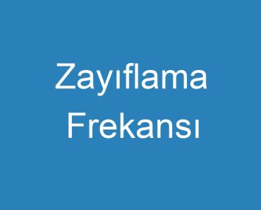 Zayıflama Frekansı