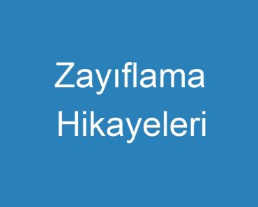 Zayıflama Hikayeleri